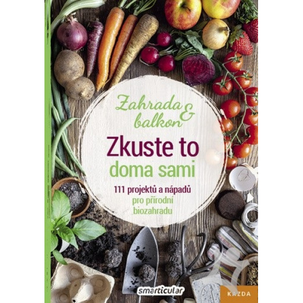 Zkuste to doma sami - Zahrada a balkon