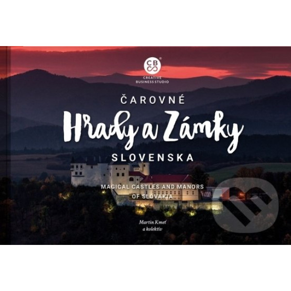 Čarovné hrady a zámky Slovenska